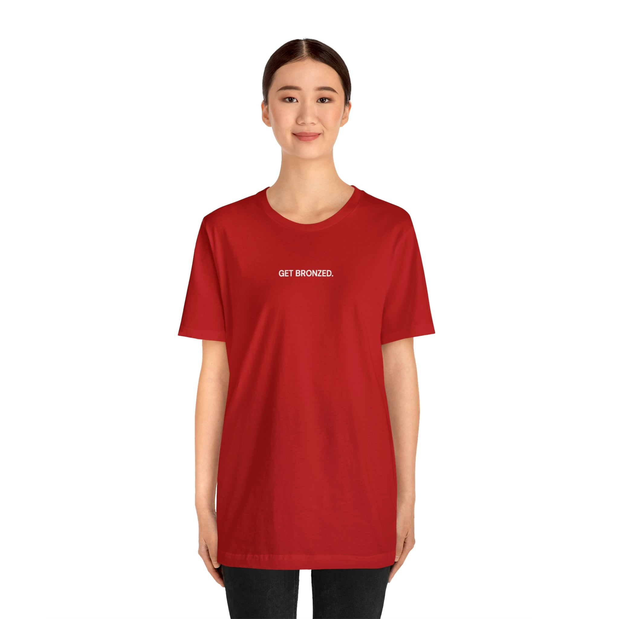 Tee Shirt | Get Bronzed