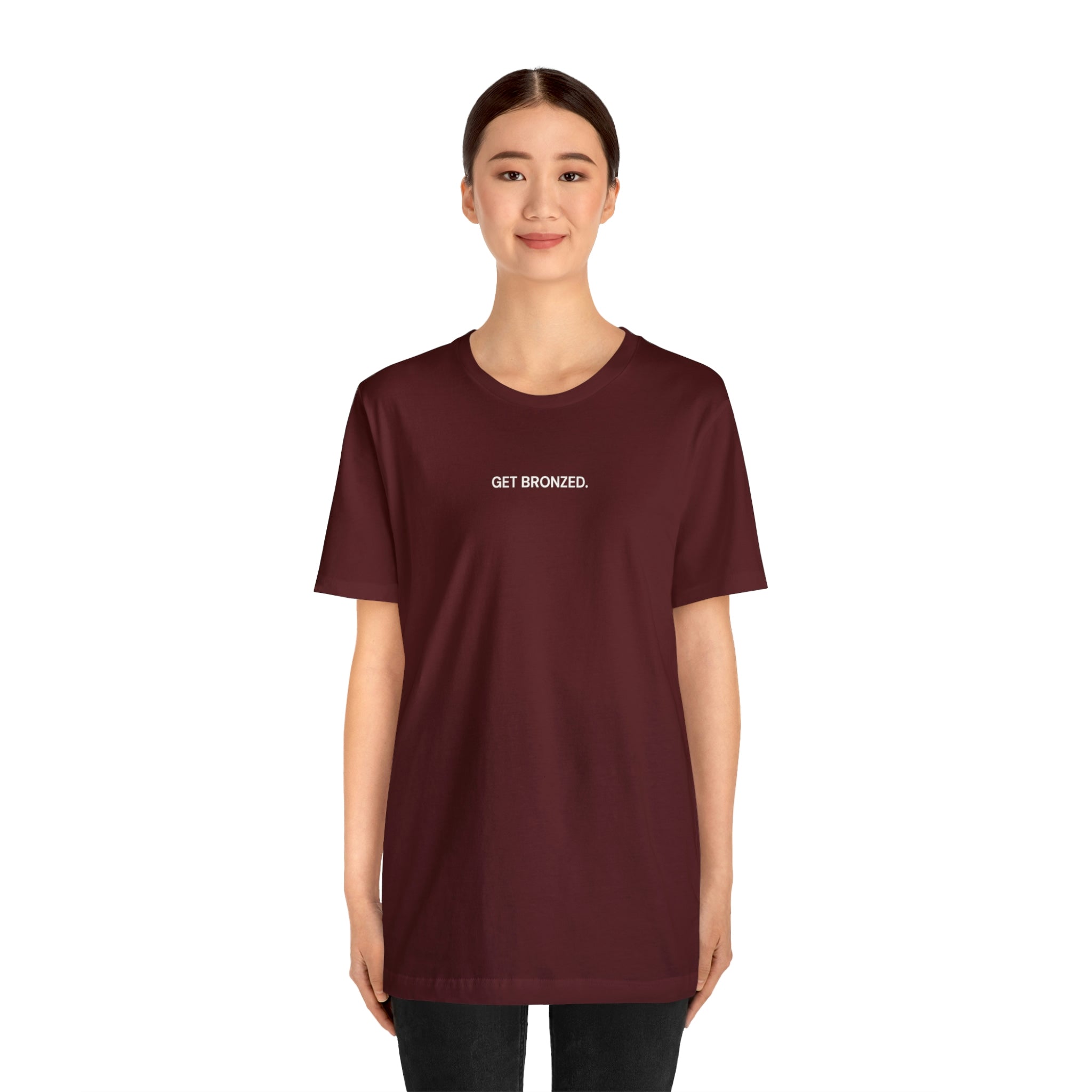 Tee Shirt | Get Bronzed