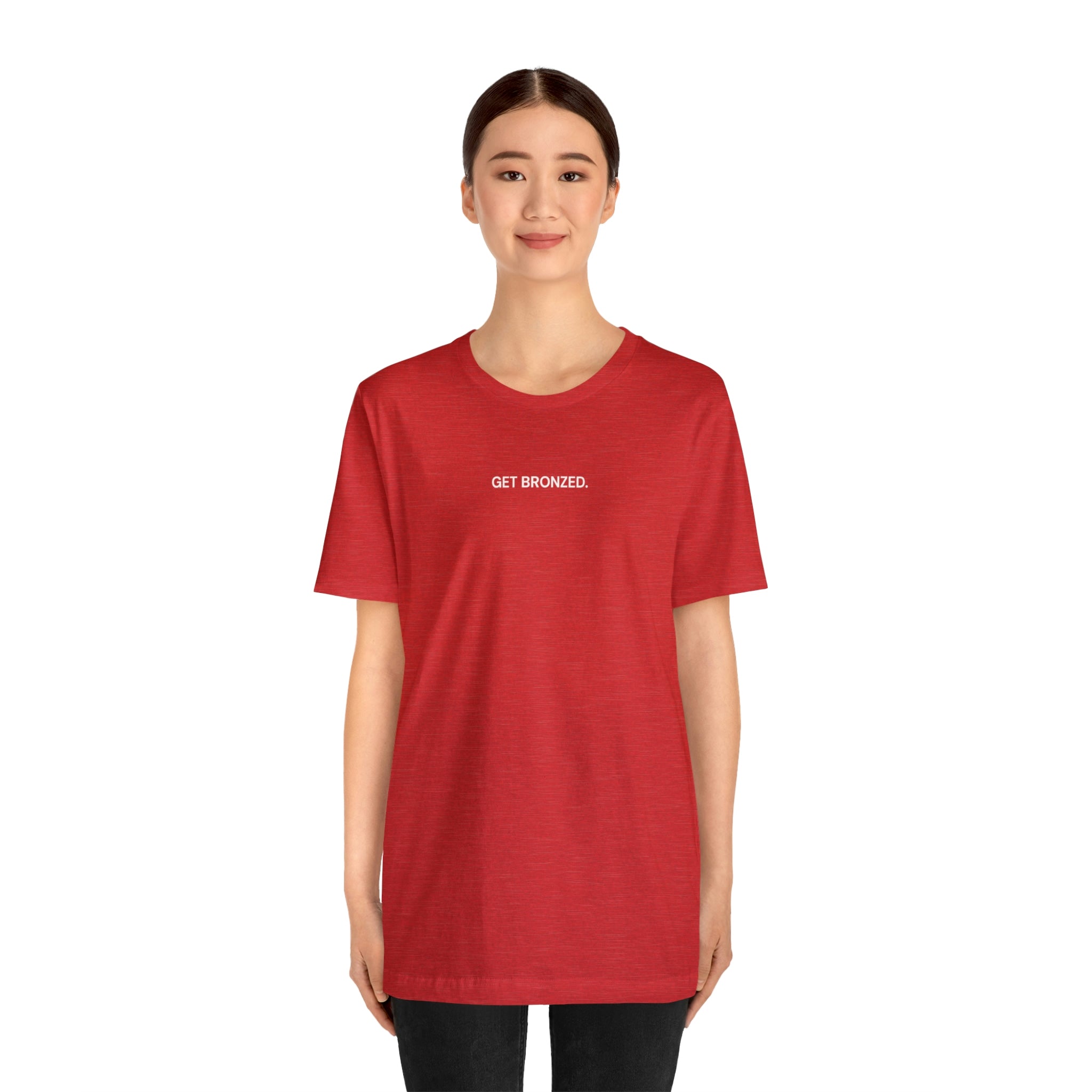 Tee Shirt | Get Bronzed