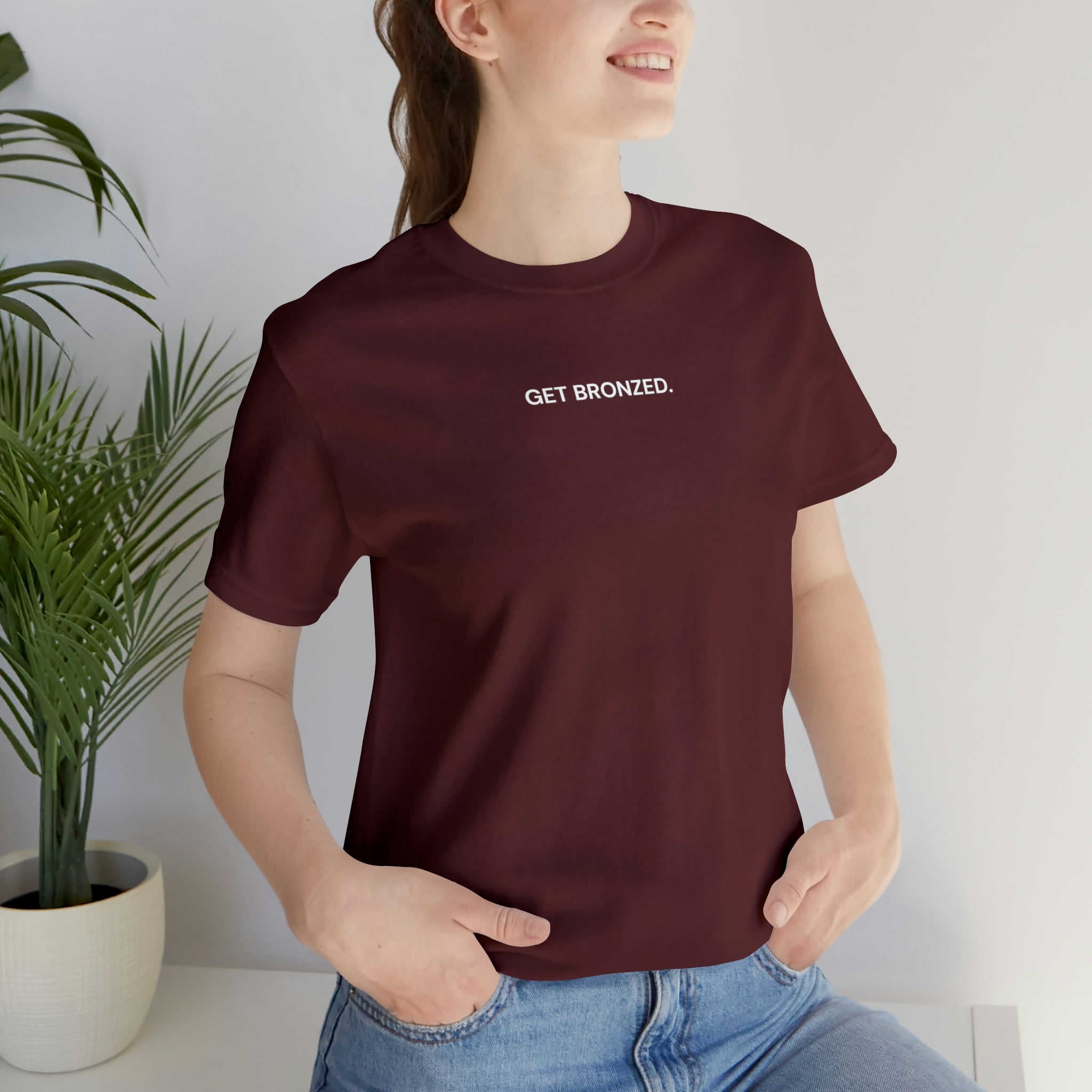 Tee Shirt | Get Bronzed