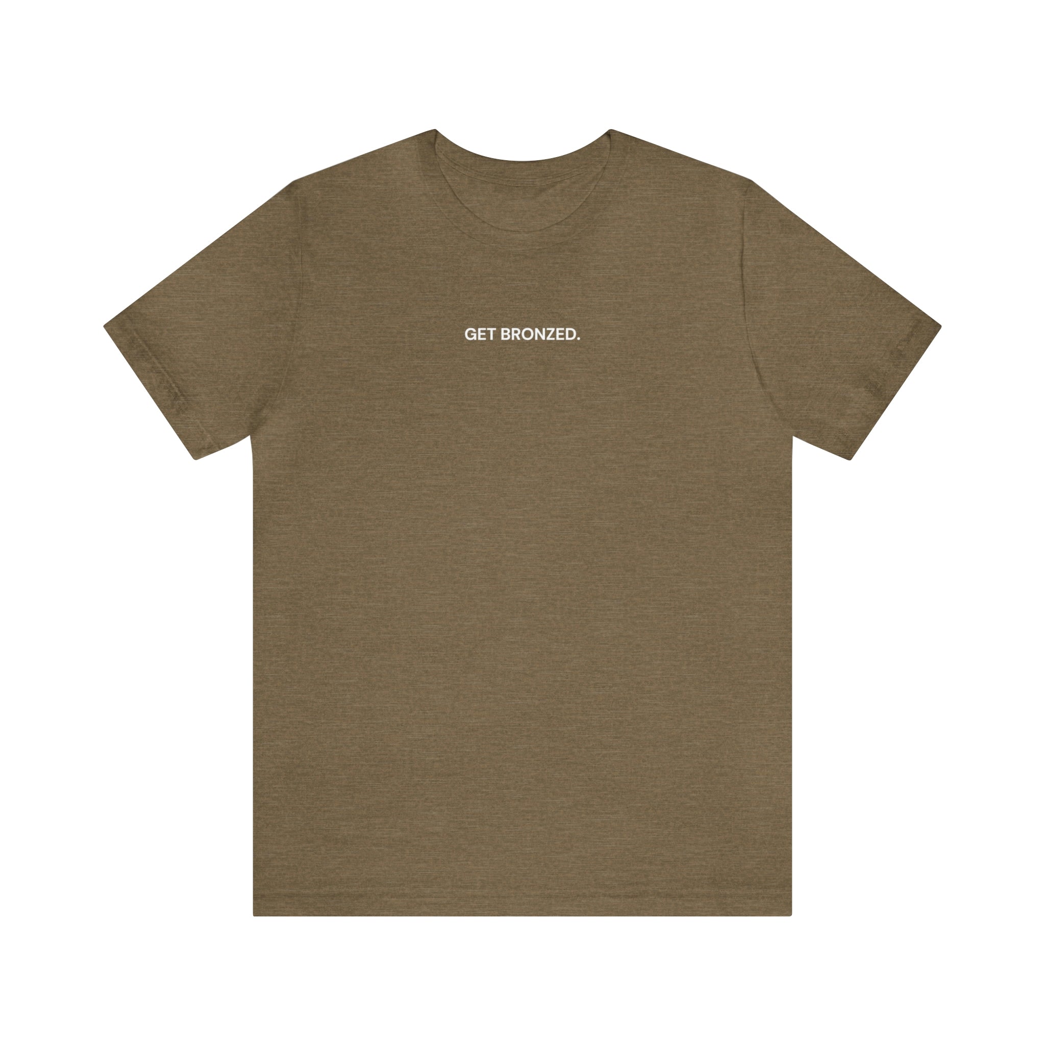 Tee Shirt | Get Bronzed