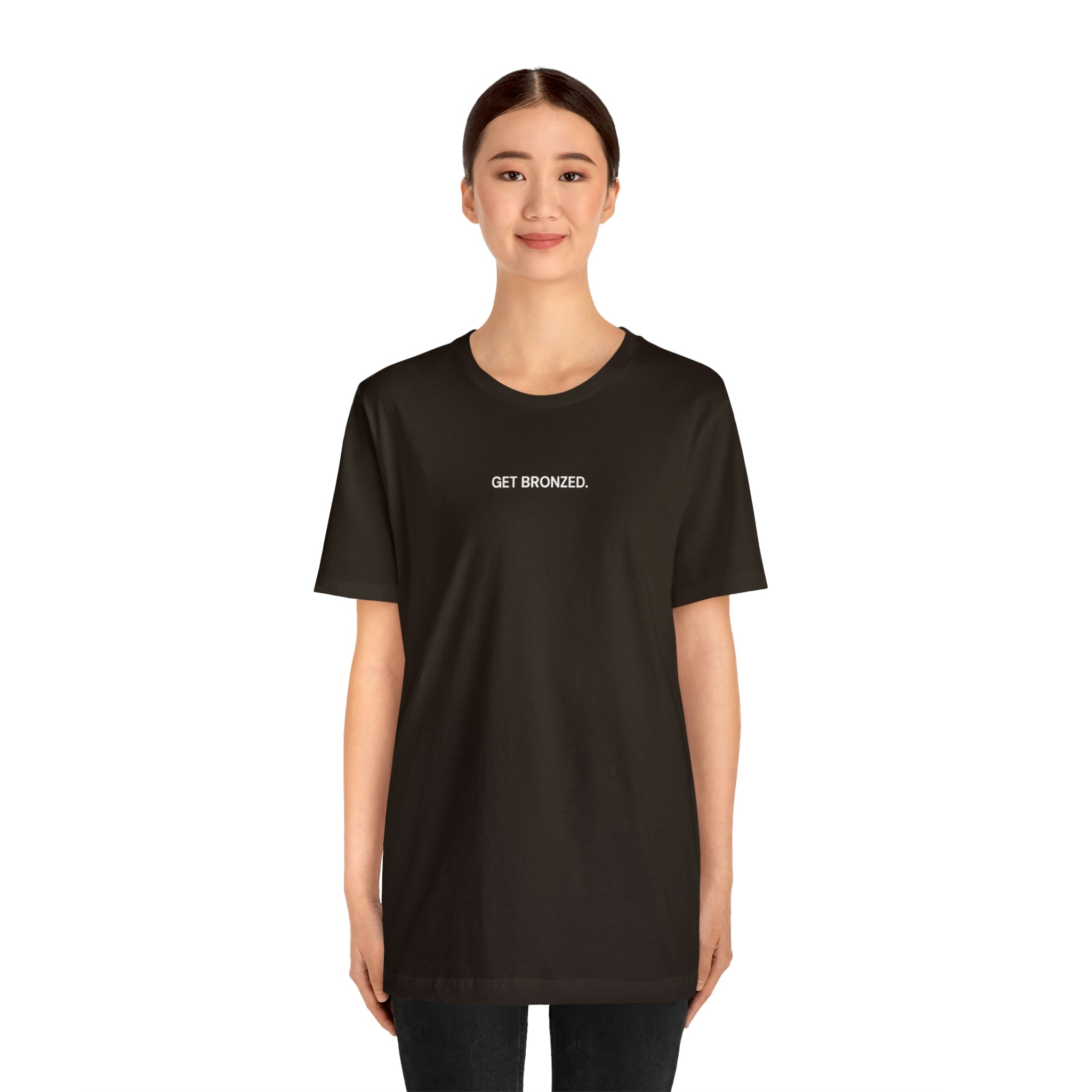 Tee Shirt | Get Bronzed