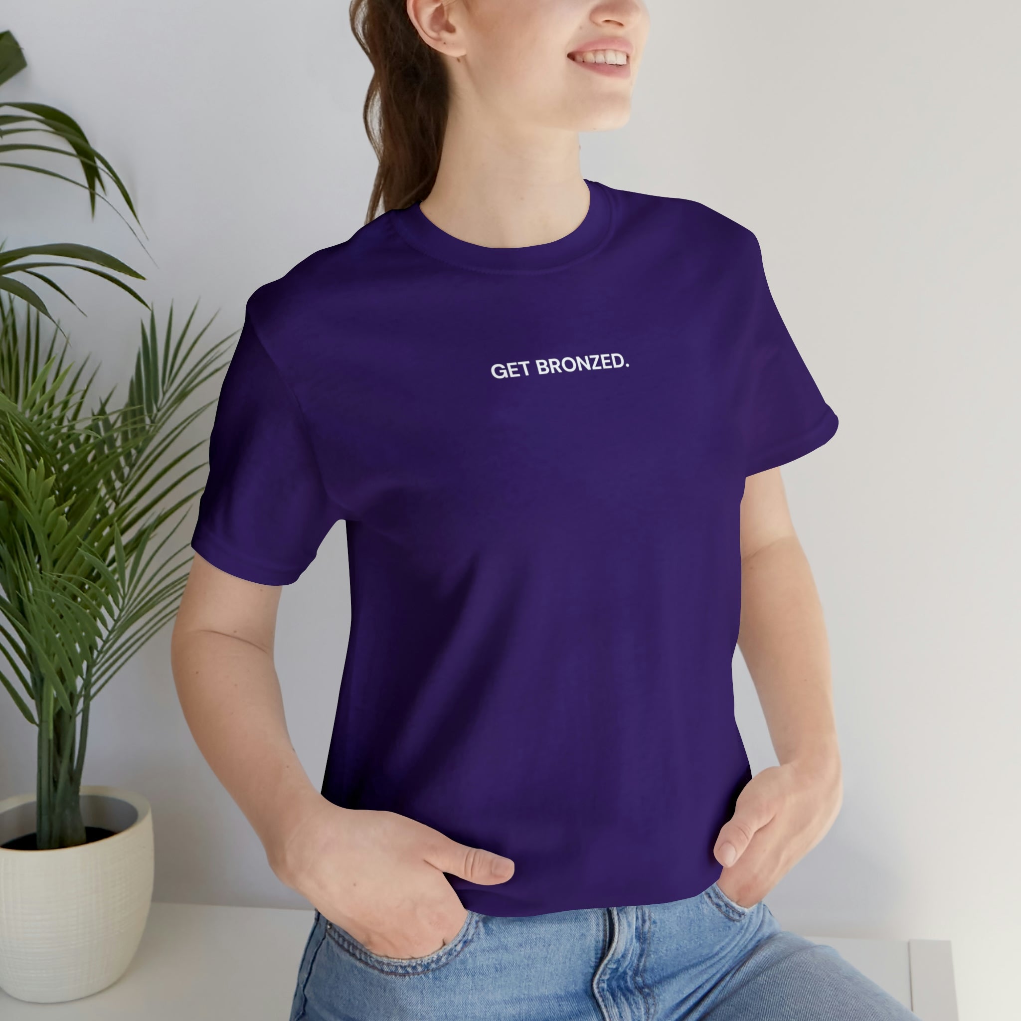 Tee Shirt | Get Bronzed