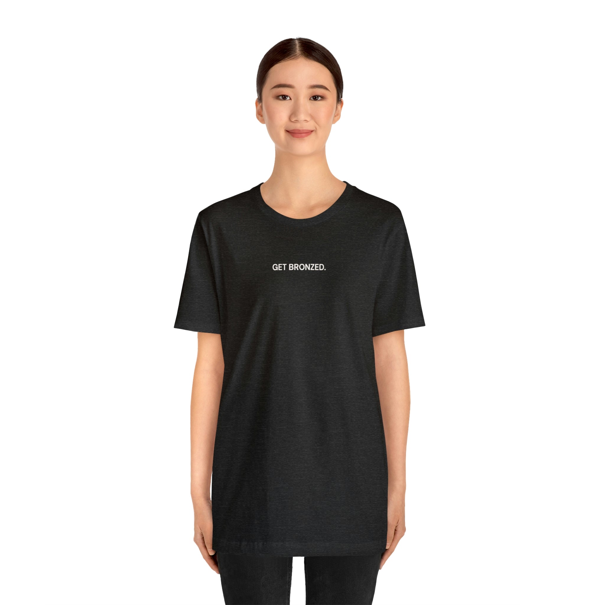 Tee Shirt | Get Bronzed