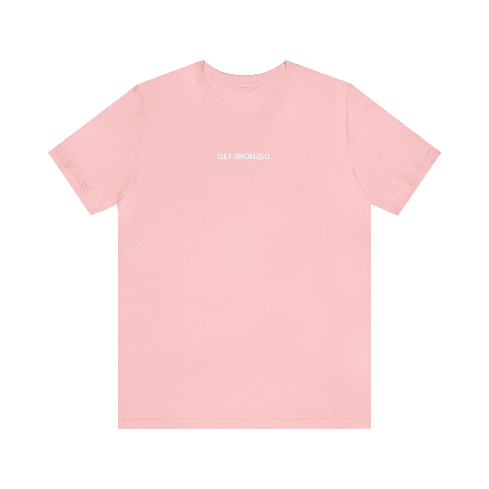Tee Shirt | Get Bronzed