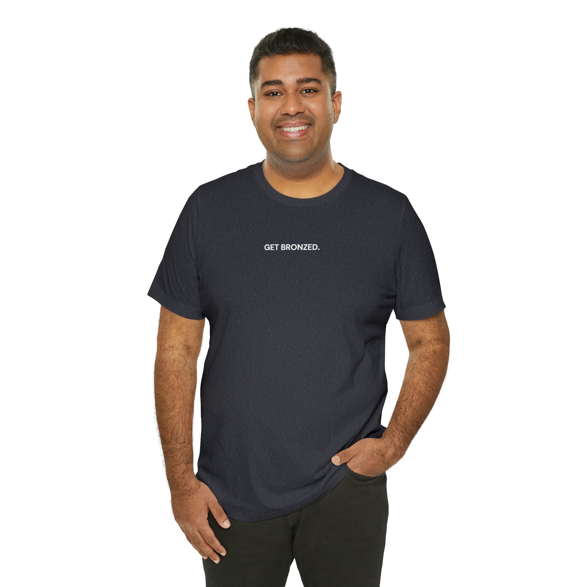 Tee Shirt | Get Bronzed