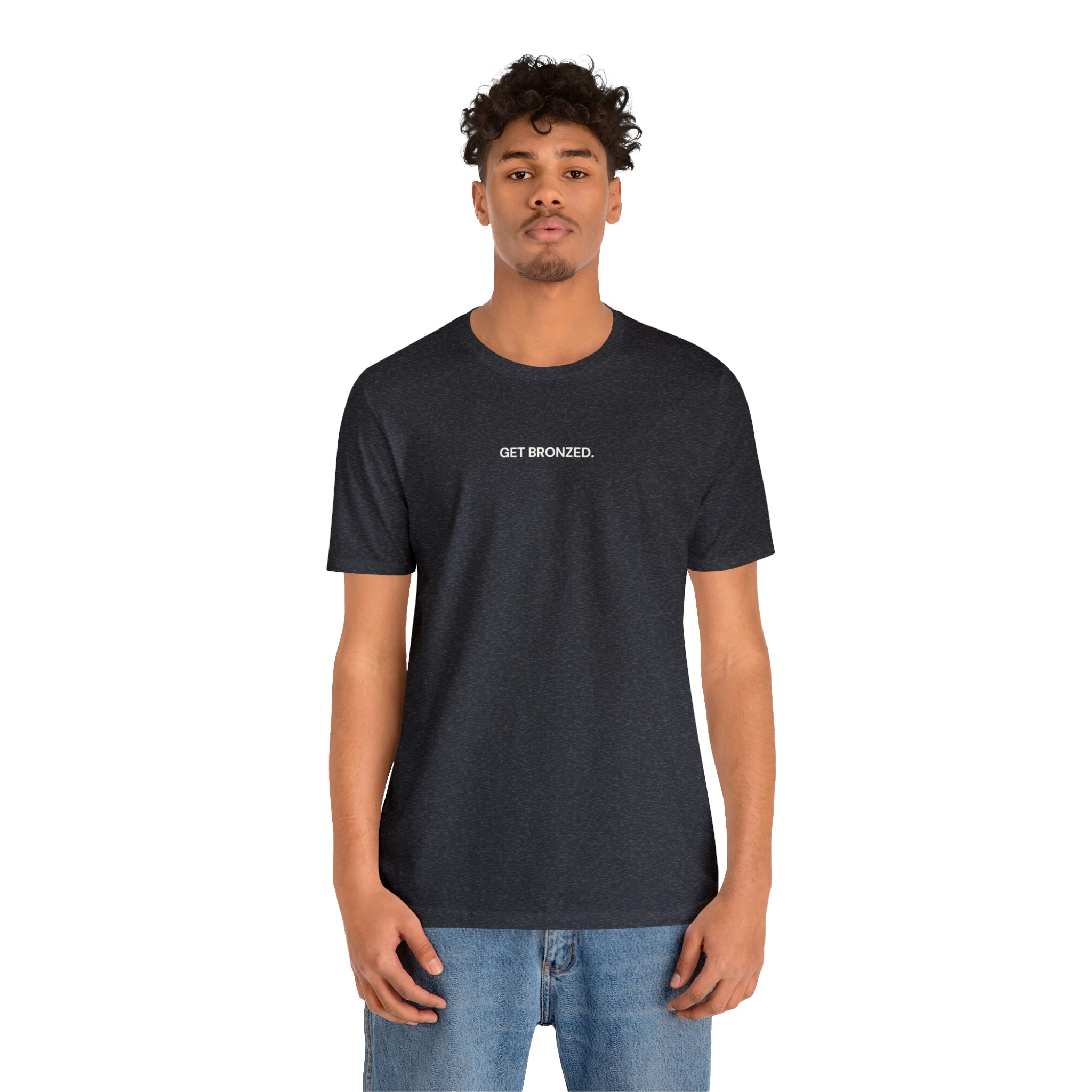 Tee Shirt | Get Bronzed