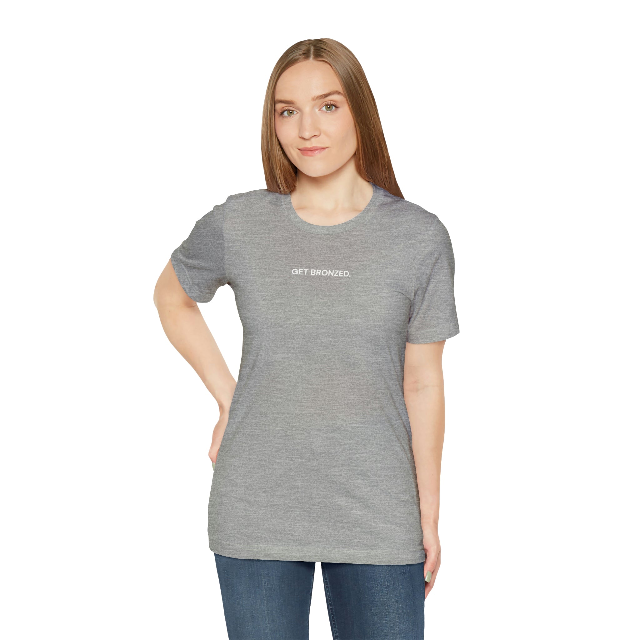 Tee Shirt | Get Bronzed
