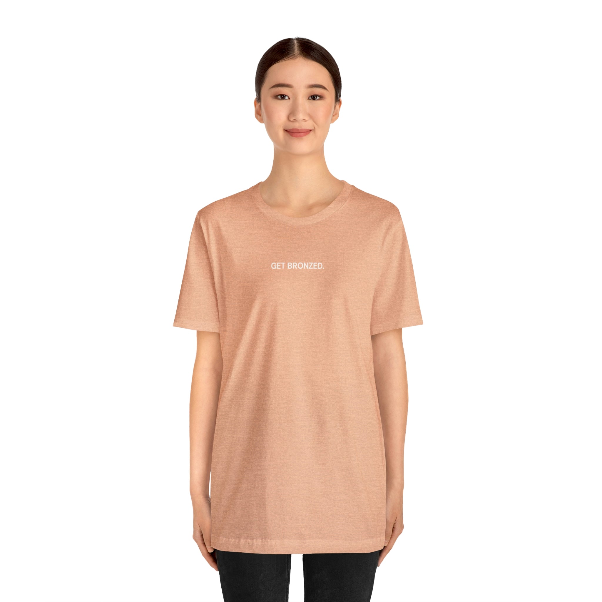 Tee Shirt | Get Bronzed