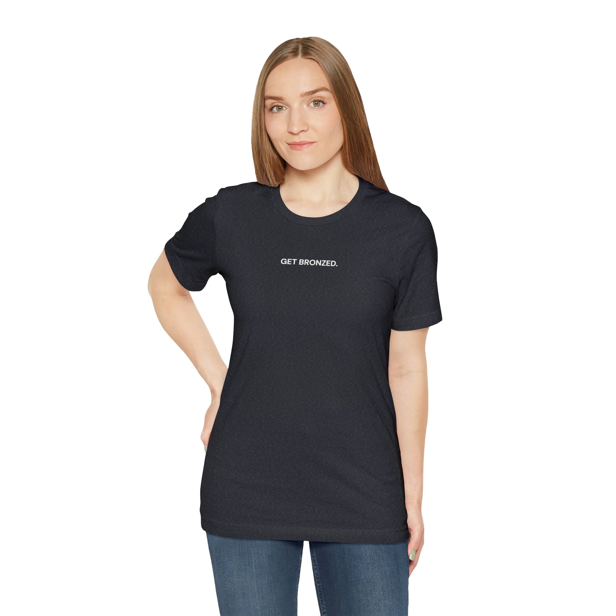 Tee Shirt | Get Bronzed