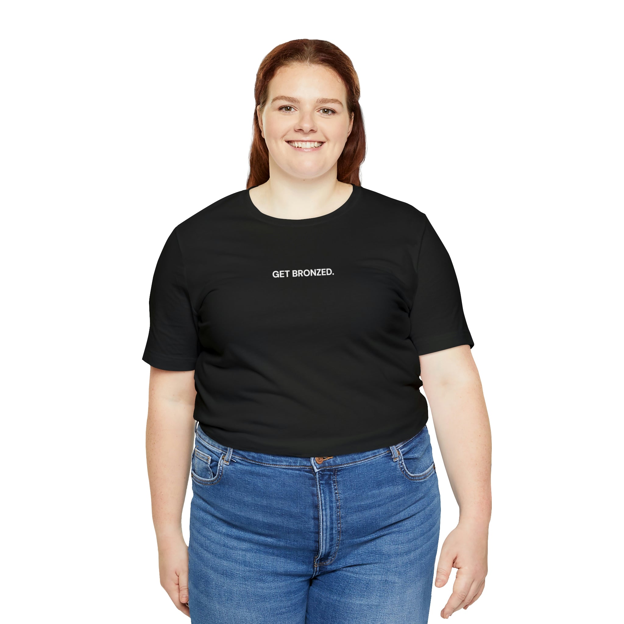 Tee Shirt | Get Bronzed