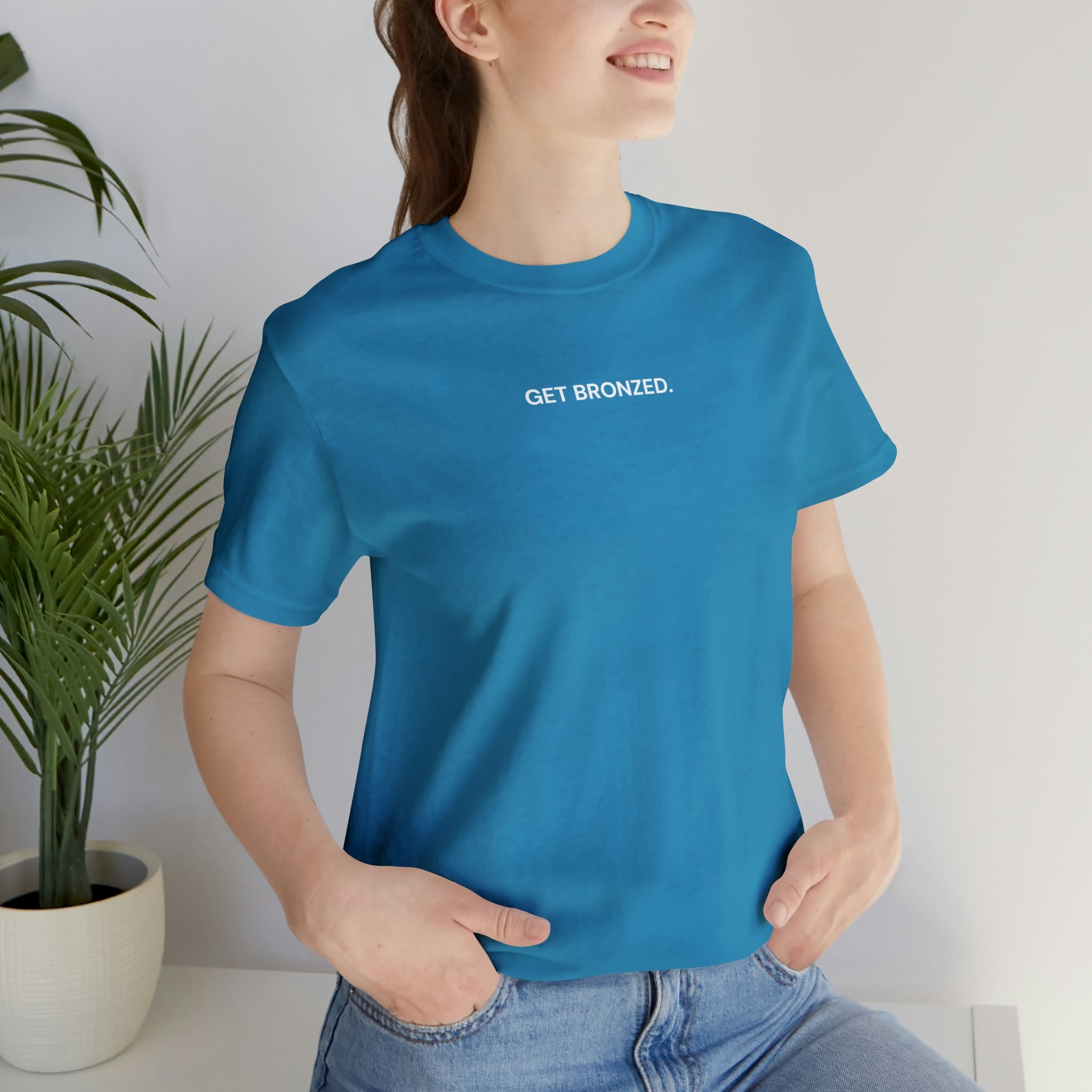 Tee Shirt | Get Bronzed