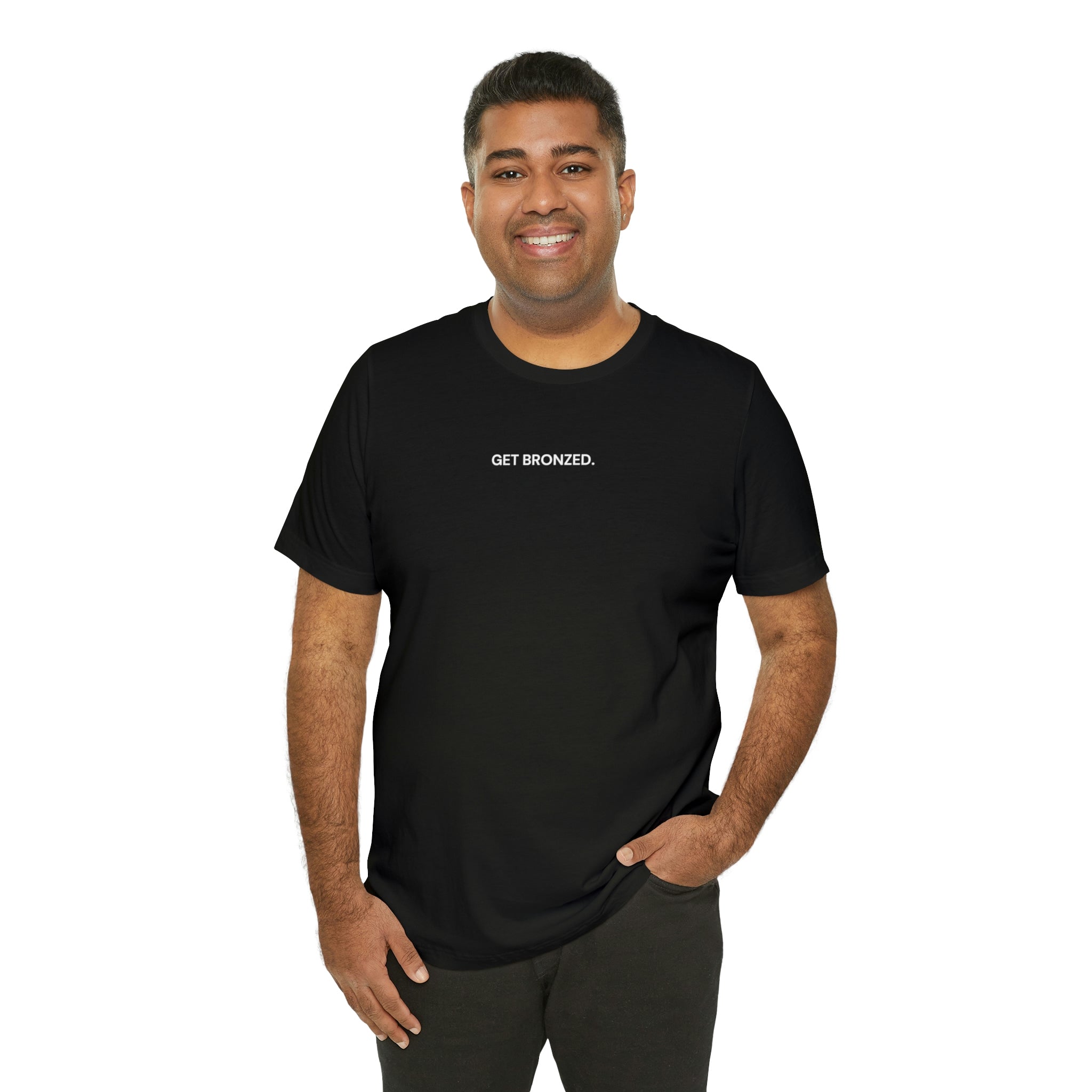 Tee Shirt | Get Bronzed